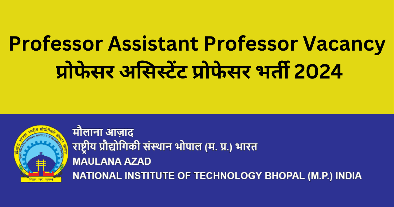 Professor assistant professor vacancy mp manit 